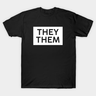 They Them Pronouns Square T-Shirt